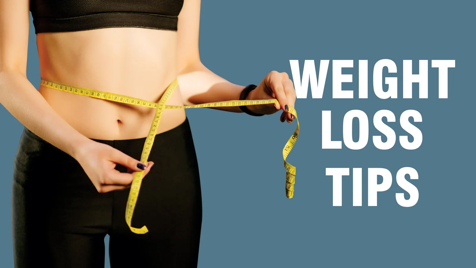 6 Exciting Weight Loss Tips That Are Unique And Fun To Apply