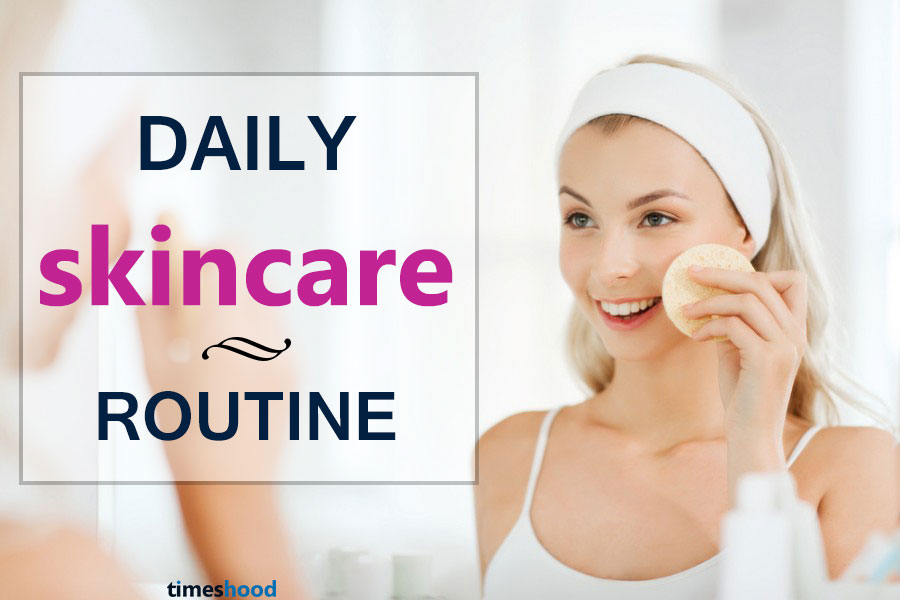 DAILY SKINCARE ROUTINE